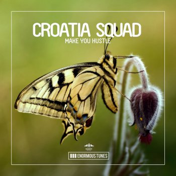 Croatia Squad Make You Hustle (Club Mix)