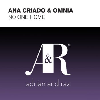Ana Criado feat. Omnia No One Home - Dub