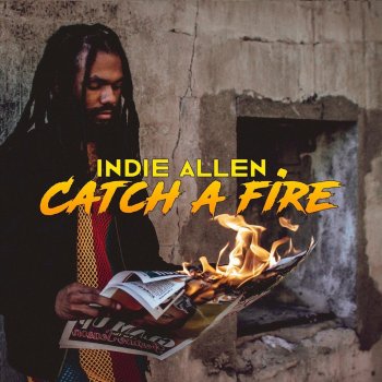 Indie Allen Catch a Fire