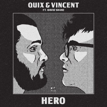 QUIX & Vincent feat. David Shane Hero