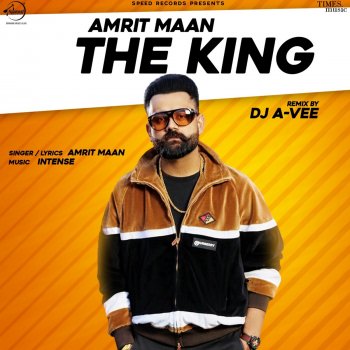 Amrit Maan feat. DJ A-Vee The King Remix By DJ A-Vee - DJ A-Vee Remix