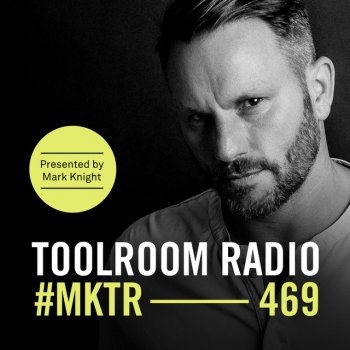 Mark Knight Toolroom Radio EP469 - In At The Deep End - TR469