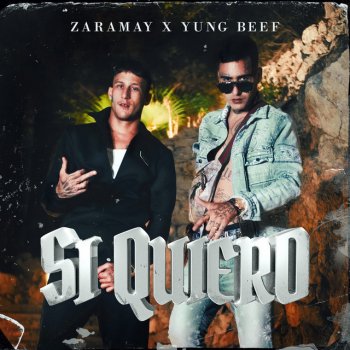 ZARAMAY feat. Yung Beef Si Quiero