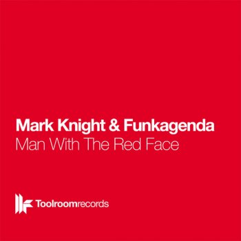 Mark Knight, Funkagenda Man With The Red Face (Radio Edit)