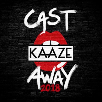 Kaaze Cast Away 2018 - Extended Mix