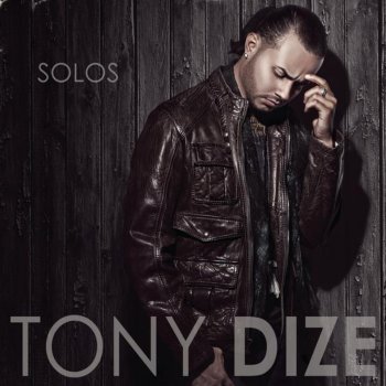 Tony Dize feat. Plan B Solos