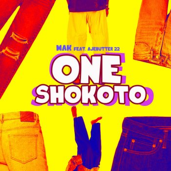 M.A.K feat. Ajebutter22 One Shokoto (feat. Ajebutter 22)
