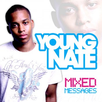 Young Nate Mixed Messages (Original)