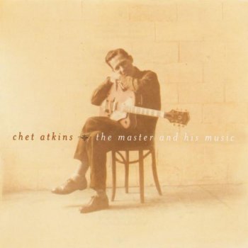 Chet Atkins It Don't Mean a Thing (If It Ain't Got That Swing)