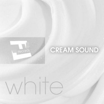 Cream Sound White - Eric Flash Remix