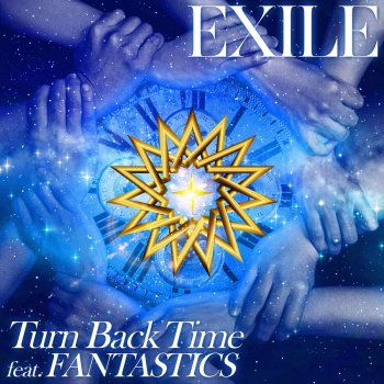 EXILE feat. FANTASTICS Turn Back Time
