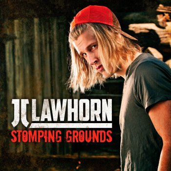 JJ Lawhorn Stomping Grounds