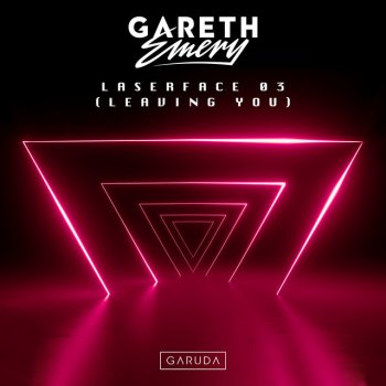 Gareth Emery Laserface 03 (Leaving You)