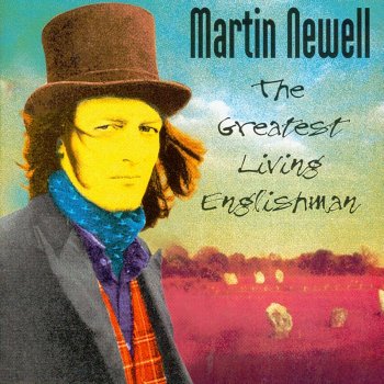 Martin Newell Tribute To the Greatest Living Englishman