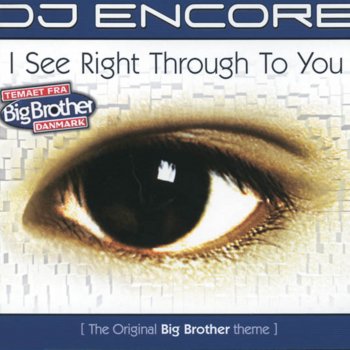 DJ Encore I See Right Through to You (Access Remix)