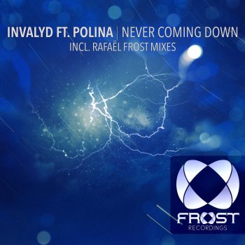 Invalyd feat. Polina Never Coming Down - Original Mix