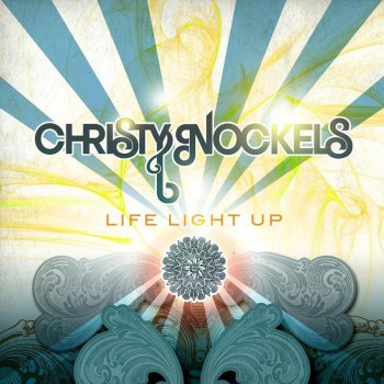 Christy Nockels Life Light Up