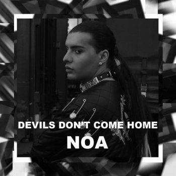 Noa Devil's Don't Come Home