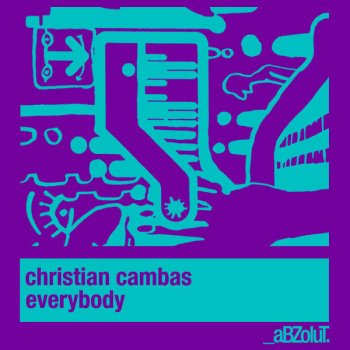 Christian Cambas feat. Koen Groeneveld Everybody - Koen Groeneveld Remix