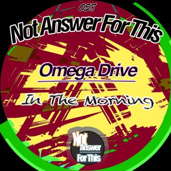 Omega Drive In the Morning