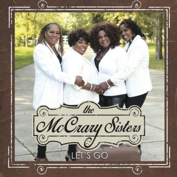 The McCrary Sisters Driving Your Mama Crazy