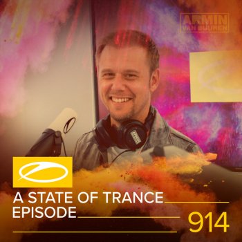 Armin van Buuren A State Of Trance (ASOT 914) - This Week's Service For Dreamers, Pt. 3
