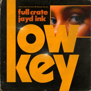 Full Crate feat. Jayd Ink LowKey (feat. Jayd Ink)