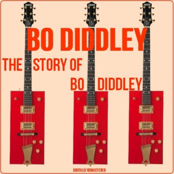 Bo Diddley I'm a Man (Remastered)