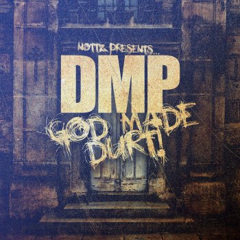 DMP Intro - God Made Durt!