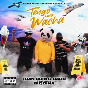Juan Quin y Dago Tengo una Wacha (feat. Big Dina)