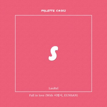 LAUREL feat. Lee Beomseo & EUNSAN Fall in love