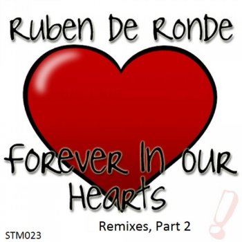 Ruben de Ronde Forever in Our Hearts (Spotlighted By Jorn van Deynhoven)