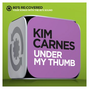 Kim Carnes Under My Thumb