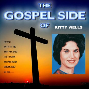 Kitty Wells It Wasn't God Who Made Honky Tonk Angels (Re-Recorded Version)