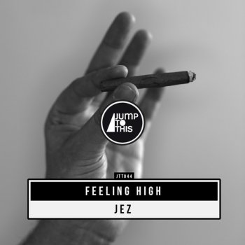 Jez Feeling High - Marks & Oz Remix