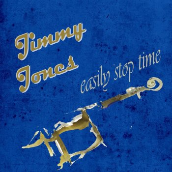 Jimmy Jones Too Long To Be Too Late