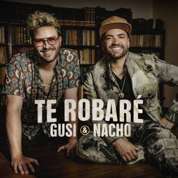 Gusi feat. Nacho Te Robaré