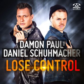 Damon Paul feat. Daniel Schuhmacher Lose Control - Festival Instrumental