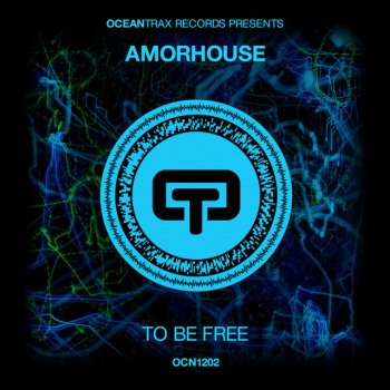 Amorhouse To Be Free - Radio Edit