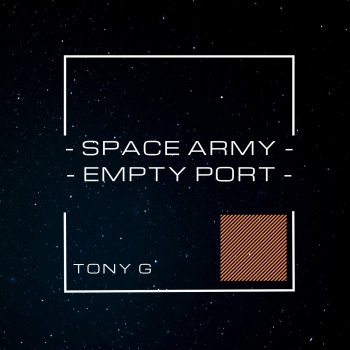 Tony G Space Army