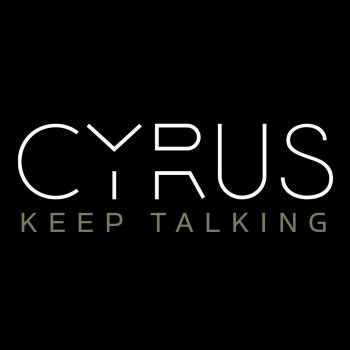 Cyrus Keep Talking