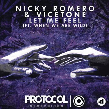 Nicky Romero feat. Vicetone & When We Are Wild Let Me Feel (Martijn Ten Velden Remix)