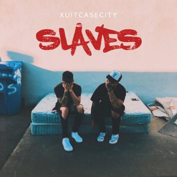 Xuitcasecity SLAVES