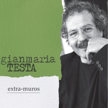 Gianmaria Testa Canto (Segrete stanze)