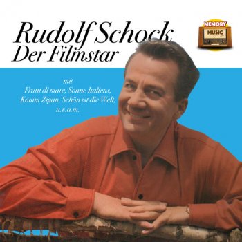 Rudolf Schock Der Liebe Freud’ und Leid