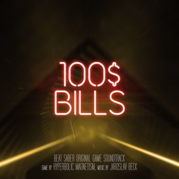 Jaroslav Beck $100 Bills (Beat Saber Soundtrack Teaser)