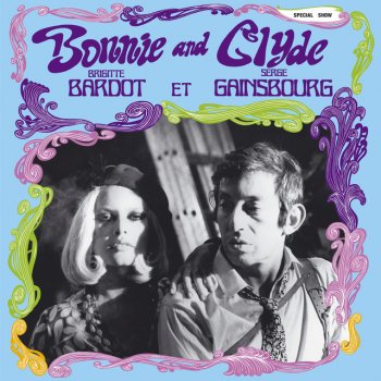 Brigitte Bardot feat. Serge Gainsbourg Bonnie and Clyde
