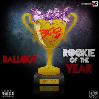 Ballout Rookie of the Year (Cut Vsn)