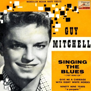 Guy Mitchell Ninety Nine Years, A Perpete