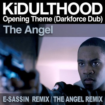 The Angel KiDULTHOOD Opening Theme (Darkforce Dub) [E-Sassin Remix]